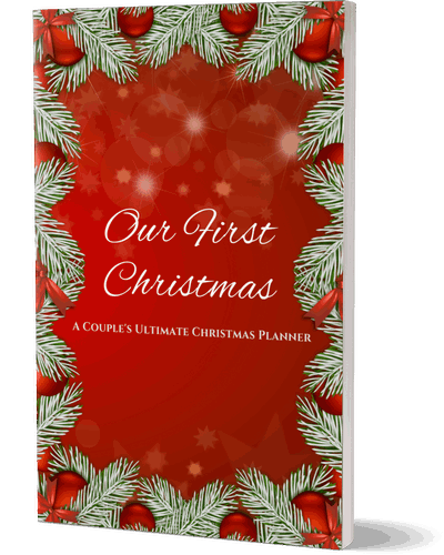 Our First Christmas: A Couple's Ultimate Christmas Planner